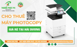 Cho Thuê Máy Photocoppy Giá Rẻ Tại Hải Dương