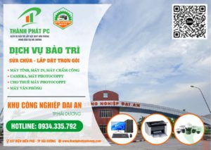 Dịch vụ bảo trì sửa chữa lắp đặt trọn gói máy tính máy in mạng camera máy photocoppy Khu Công Nghiệp Đại An