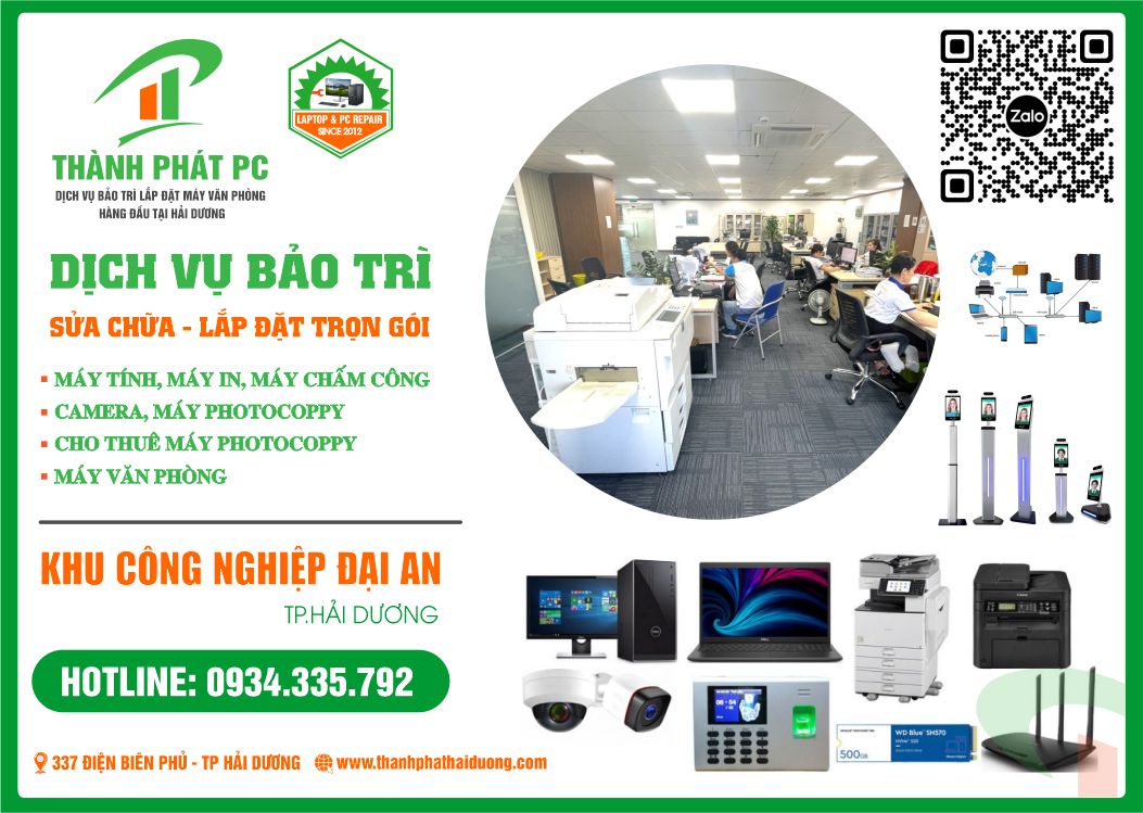 Dịch vụ bảo trì sửa chữa lắp đặt trọn gói máy tính máy in mạng camera máy photocoppy Khu Công Nghiệp Đại An