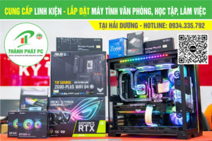 Cung Cấp Linh Kiện Lắp Đặt Máy Tính Tại Hải Dương