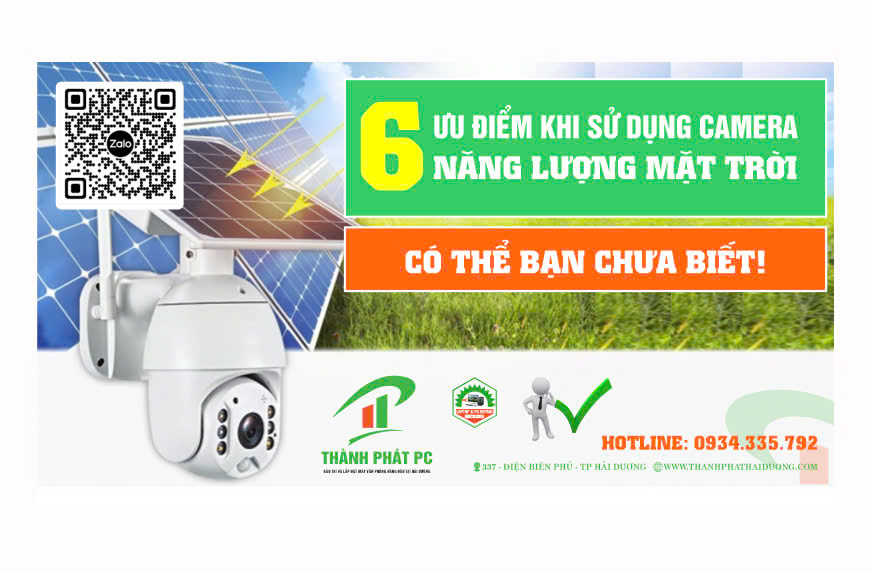 Cung Cấp Lắp Đặt Camera Năng Lượng Mặt Trời Tại Hải DươngCamera năng lượng mặt trời đang ngày càng trở thành lựa chọn phổ biến cho các doanh nghiệp và hộ gia đình tại Hải Dương nhờ vào tính năng tiết kiệm năng lượng, thân thiện với môi trường và khả năng giám sát an ninh hiệu quả. Hiểu được nhu cầu đó, Thành Phát PC Hải Dương tự hào mang đến dịch vụ cung cấp và lắp đặt camera năng lượng mặt trời chất lượng cao, đảm bảo đáp ứng mọi nhu cầu của khách hàng. Hotline: 0934.335.792