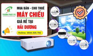 Dịch vụ cho thuê máy chiếu tại Hải Dương