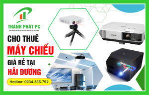 Dịch vụ cho thuê máy chiếu tại Hải Dương