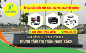 Lắp đặt sửa chữa máy tính Tại Nam Sách Hải Dương