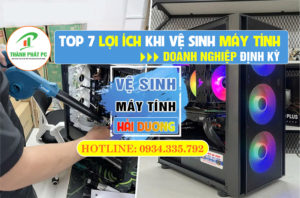 Dịch vụ vệ sinh máy tính - Máy văn phòng Hải Dương
