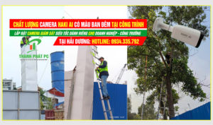 Chất Lượng Thực Tế Sau Lắp Đặt Camera Haki AI