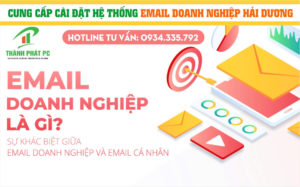 Email Doanh Nghiệp Là Gì? Lợi Ích - Dịch Vụ Cài Đặt Tại Hải Dương