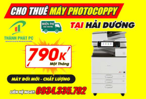 Cho Thuê Máy Photocopy Hải Dương (Tây Hải Phòng) | Giá Chỉ Từ 790K/Tháng