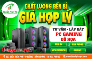 Lắp Đặt Máy Tính Linh Kiện PC Gaming phía Tây Hải Phòng