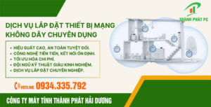 Cung Cấp Lắp Đặt Thiết Bị Mạng Doanh Nghiệp Hải Dương
