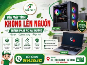 Sửa Máy Tính Không Lên Nguồn - Thành Phát PC Hải Dương