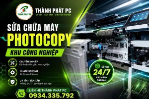 Sửa Máy Photocopy KCN Tây Hải Phòng Tận Nơi