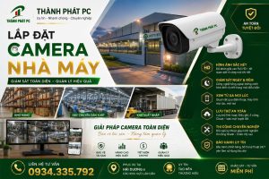 Lắp đặt camera nhà xưởng Tại Hải Dương